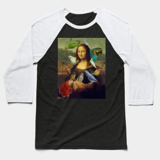 mona lisa - mother of parrots Baseball T-Shirt